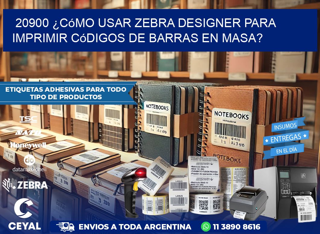 20900 ¿Cómo usar Zebra Designer para imprimir códigos de barras en masa?