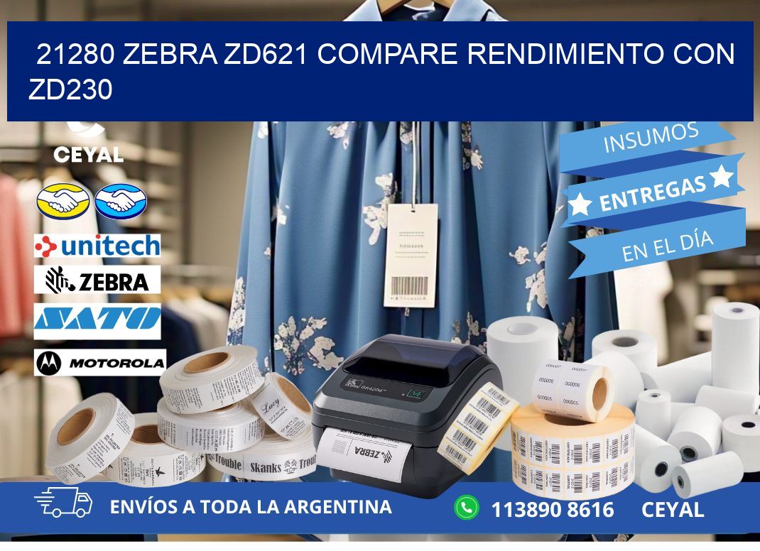 21280 Zebra ZD621 compare rendimiento con ZD230