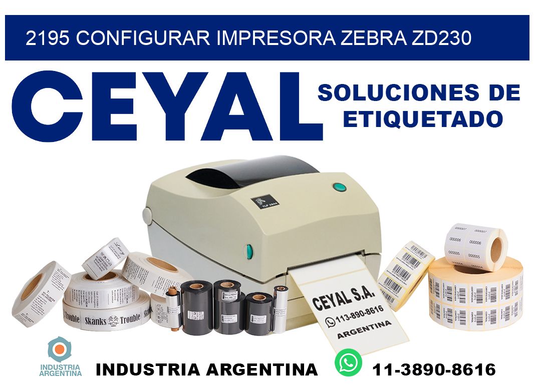 2195 configurar impresora zebra zd230