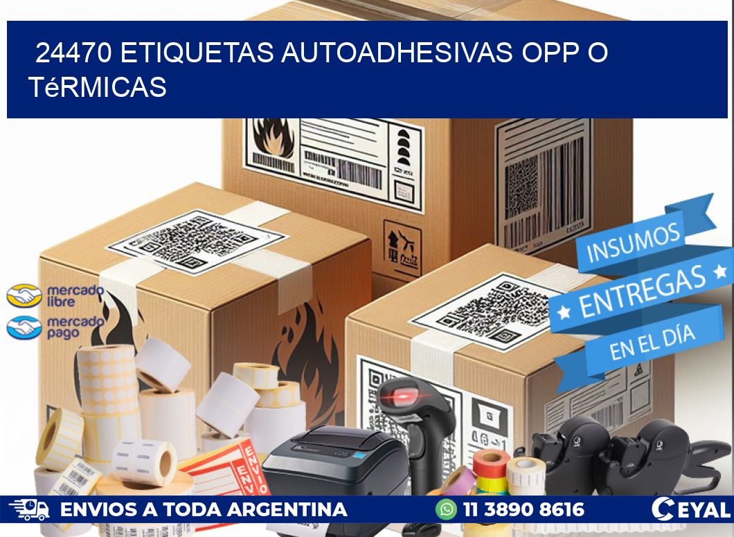 24470 etiquetas autoadhesivas opp o térmicas