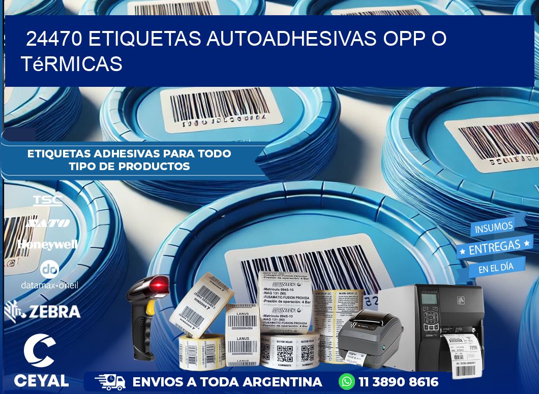 24470 etiquetas autoadhesivas opp o térmicas