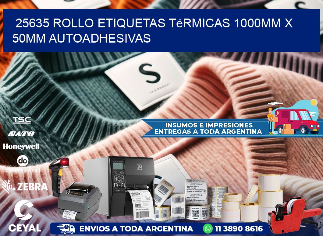 25635 Rollo Etiquetas Térmicas 1000mm X 50mm Autoadhesivas