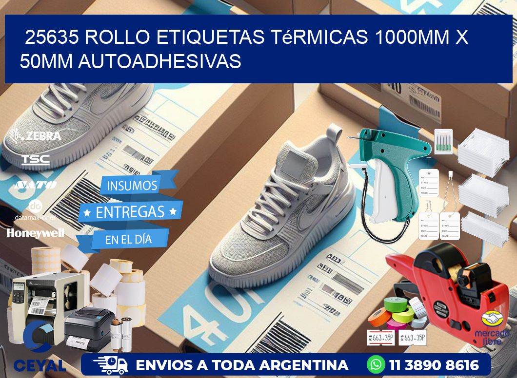 25635 Rollo Etiquetas Térmicas 1000mm X 50mm Autoadhesivas