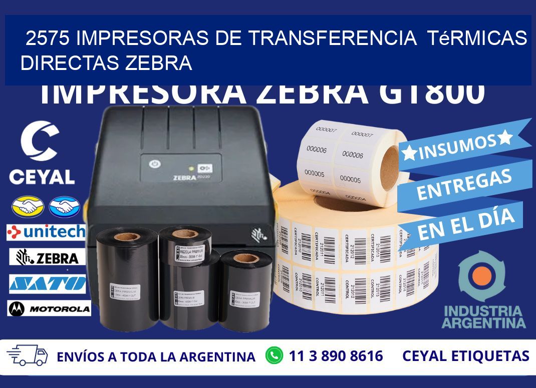2575 impresoras de Transferencia  térmicas directas zebra