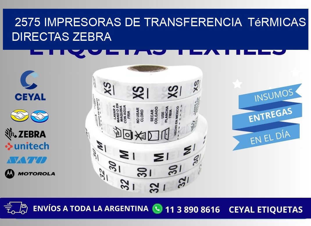 2575 impresoras de Transferencia  térmicas directas zebra