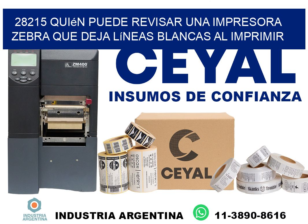 28215 quién puede revisar una impresora zebra que deja líneas blancas al imprimir