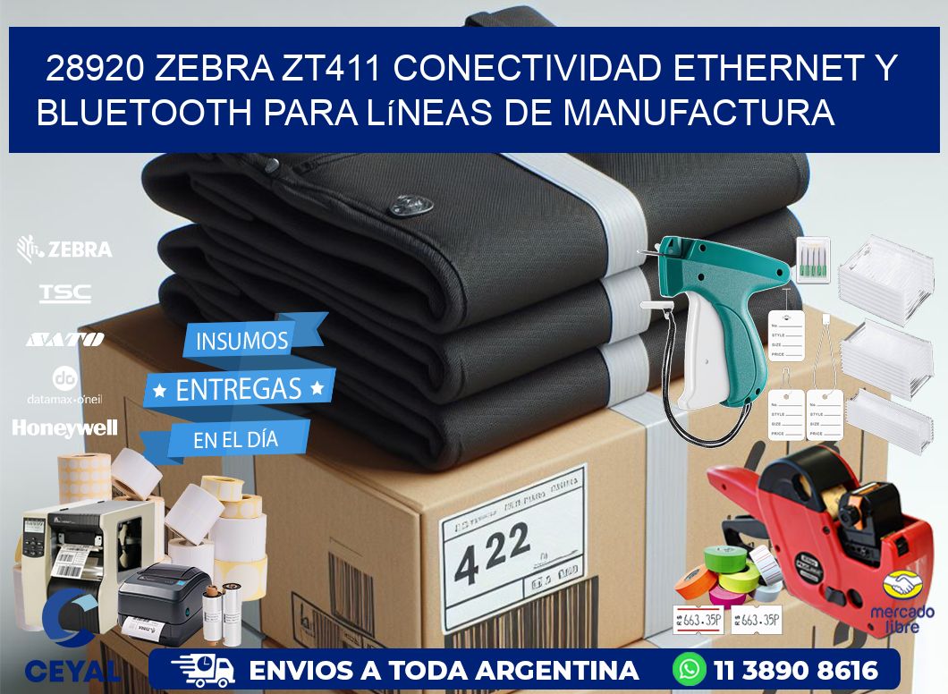 28920 Zebra ZT411 conectividad ethernet y Bluetooth para líneas de manufactura