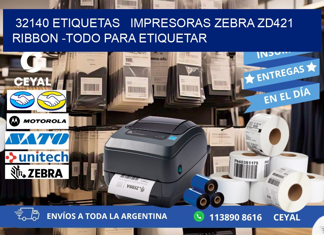 32140 etiquetas   impresoras zebra zd421 ribbon -Todo para Etiquetar