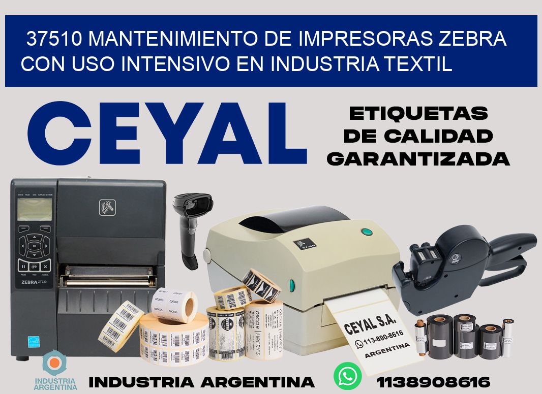 37510 mantenimiento de impresoras zebra con uso intensivo en industria textil