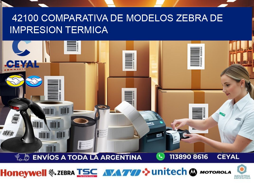 42100 comparativa de modelos zebra de impresion termica