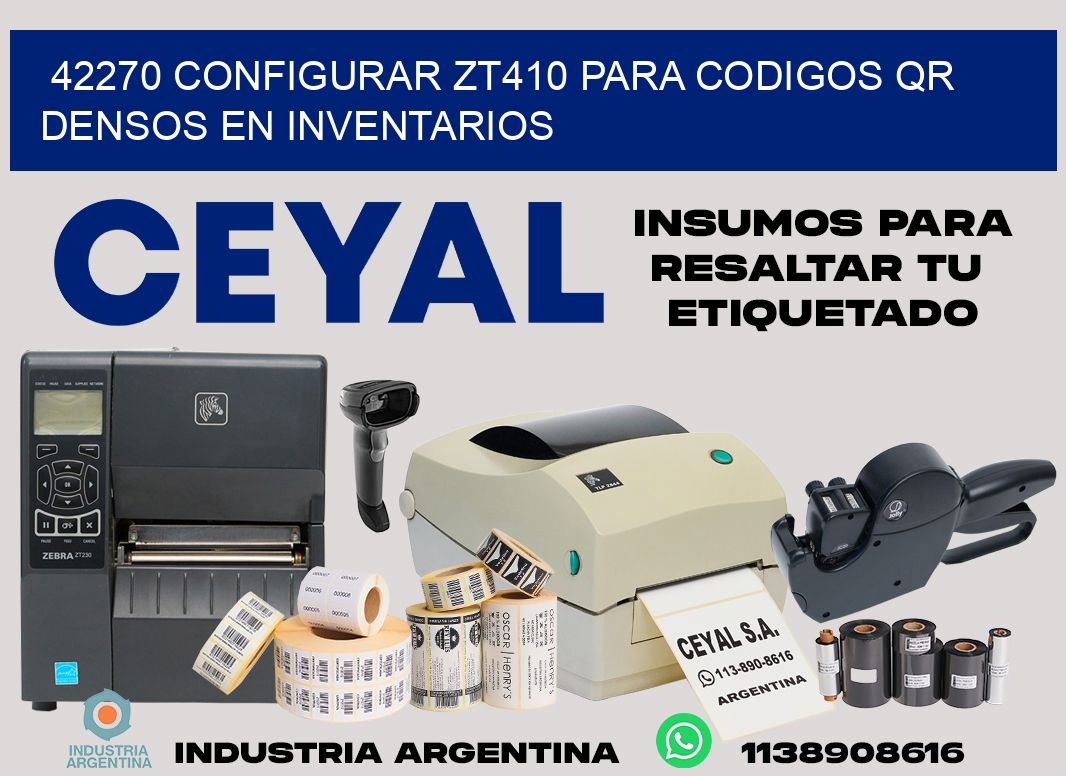 42270 configurar zt410 para codigos qr densos en inventarios