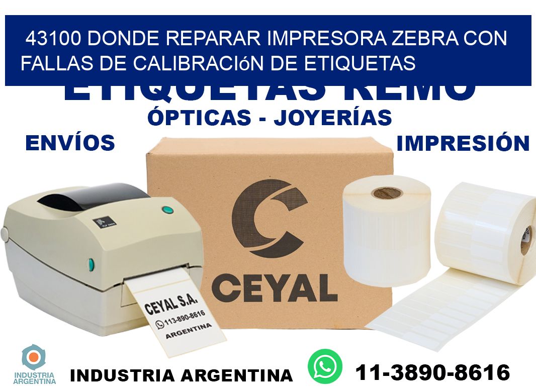 43100 donde reparar impresora zebra con fallas de calibración de etiquetas