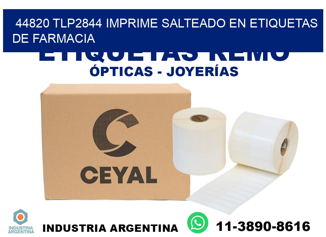 44820 tlp2844 imprime salteado en etiquetas de farmacia