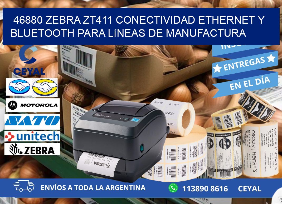 46880 Zebra ZT411 conectividad ethernet y Bluetooth para líneas de manufactura
