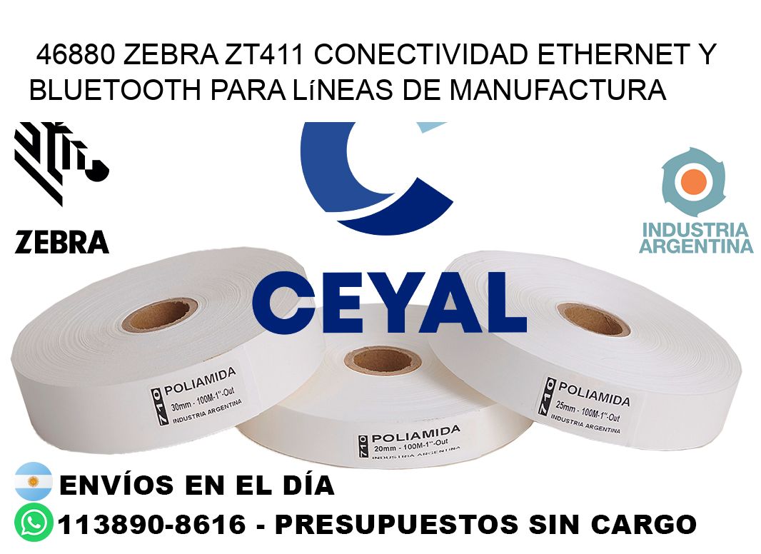 46880 Zebra ZT411 conectividad ethernet y Bluetooth para líneas de manufactura