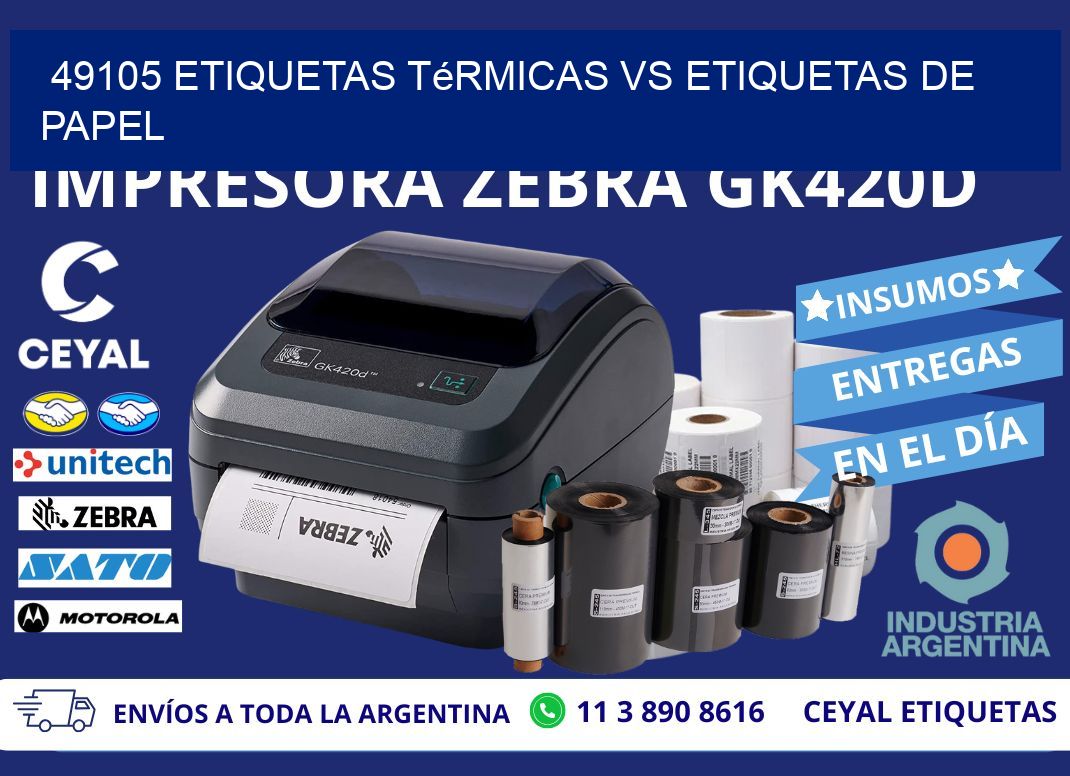 49105 etiquetas térmicas vs etiquetas de papel