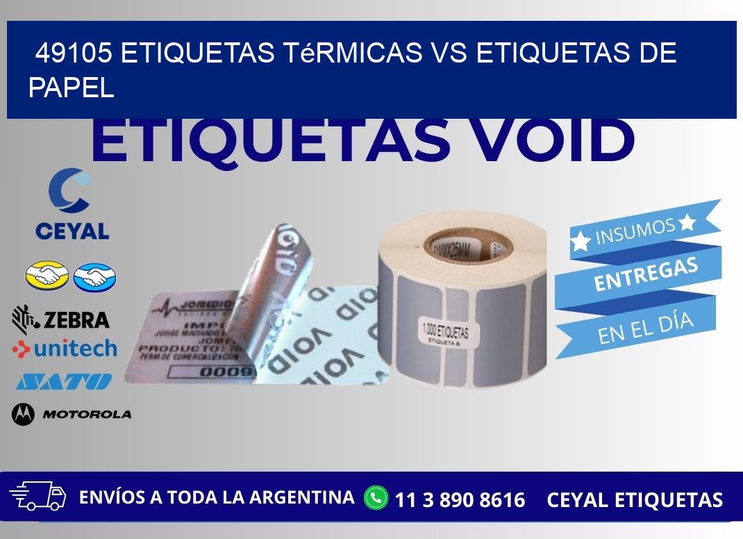 49105 etiquetas térmicas vs etiquetas de papel