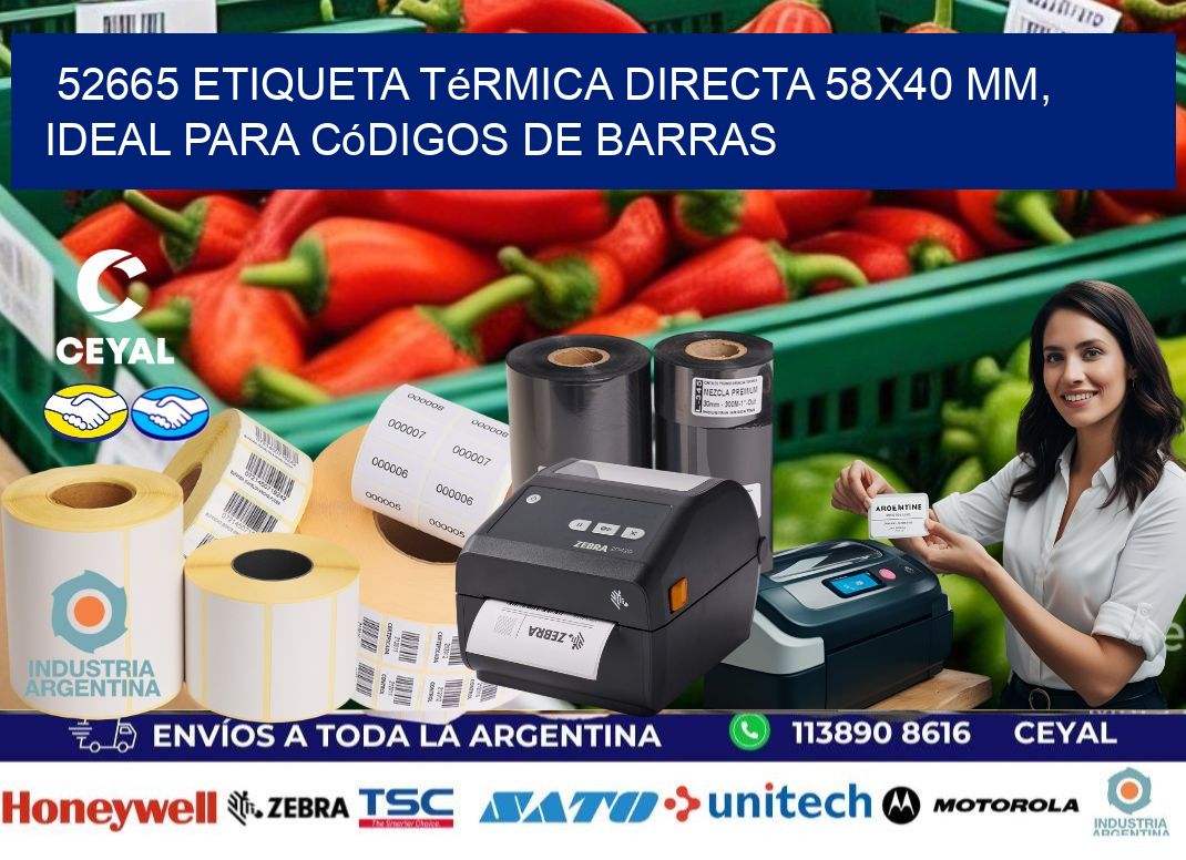 52665 Etiqueta Térmica Directa 58x40 mm, ideal para códigos de barras