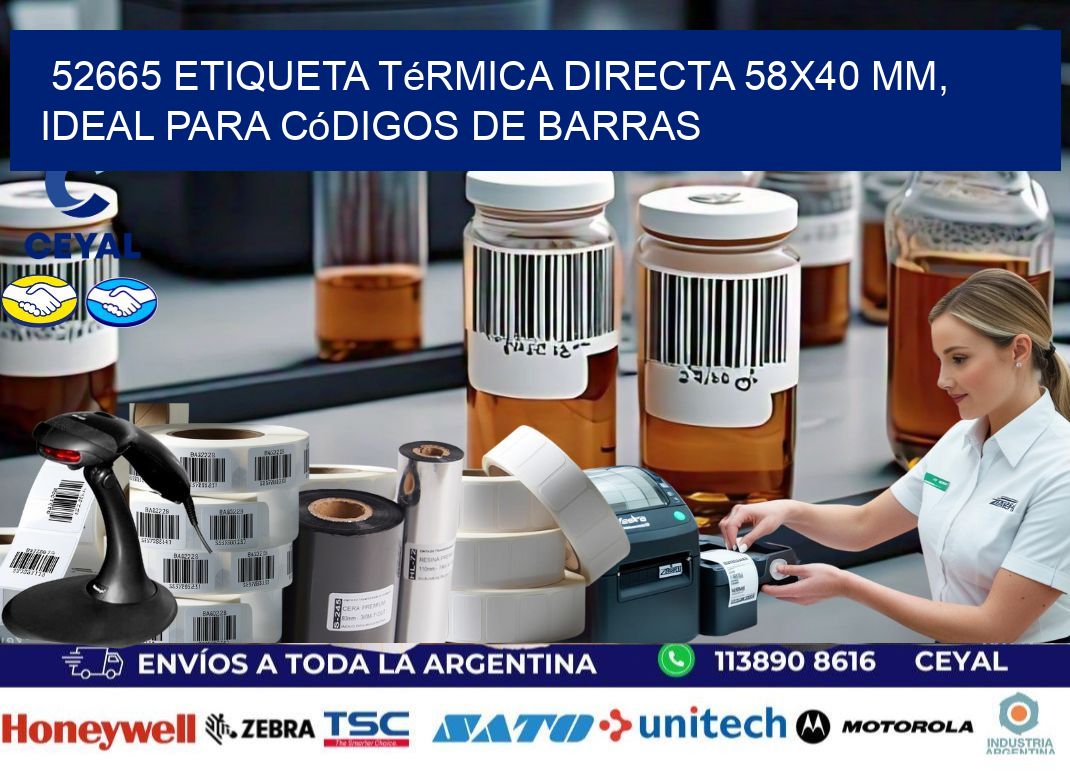 52665 Etiqueta Térmica Directa 58x40 mm, ideal para códigos de barras