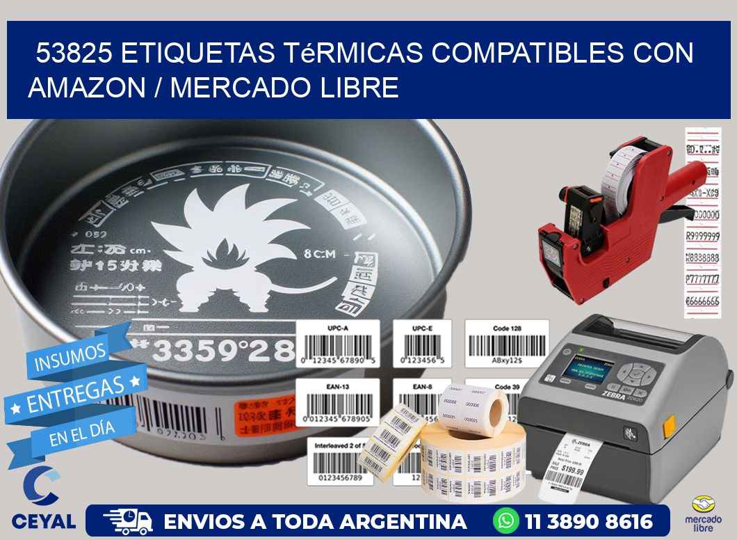 53825 etiquetas térmicas compatibles con Amazon / Mercado Libre