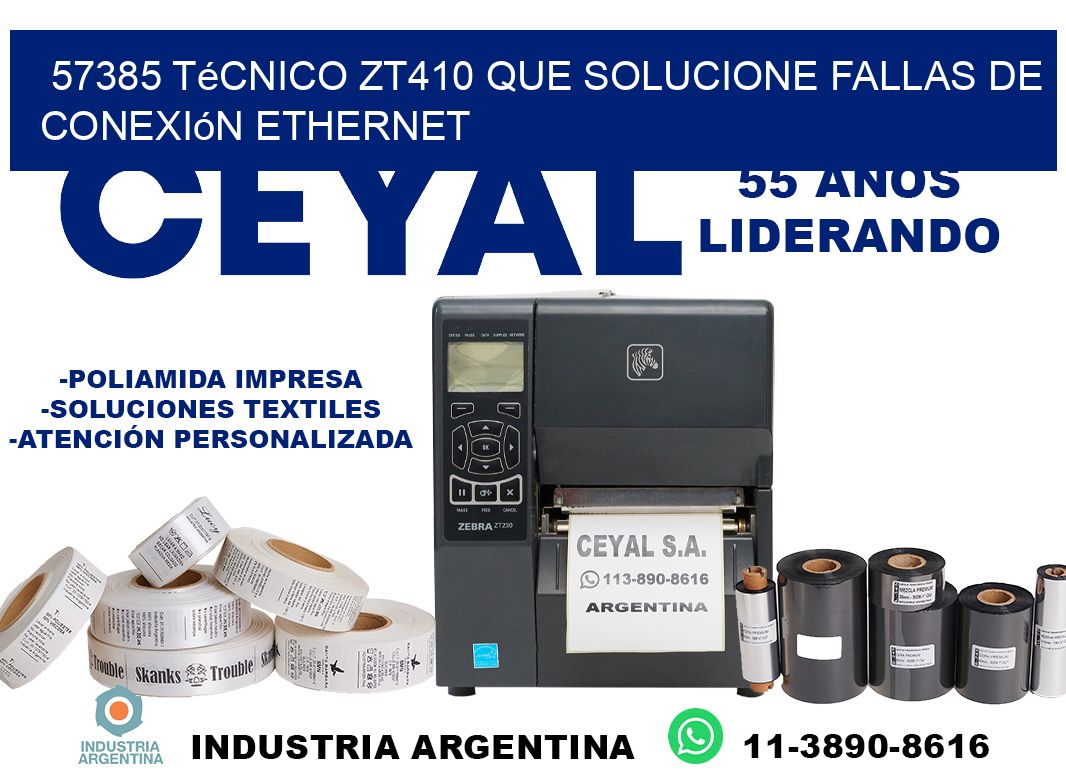57385 técnico zt410 que solucione fallas de conexión ethernet