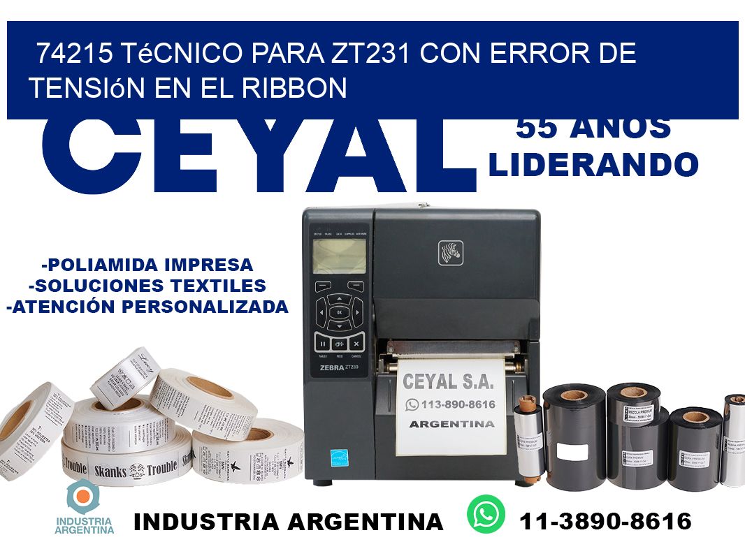 74215 técnico para zt231 con error de tensión en el ribbon