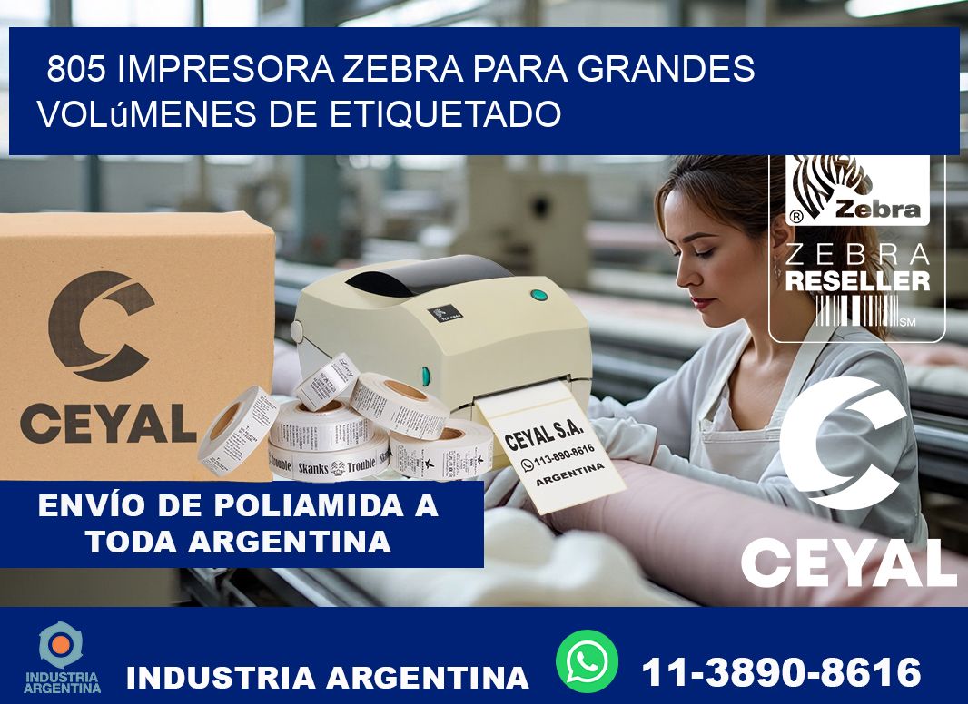 805 impresora Zebra para grandes volúmenes de etiquetado