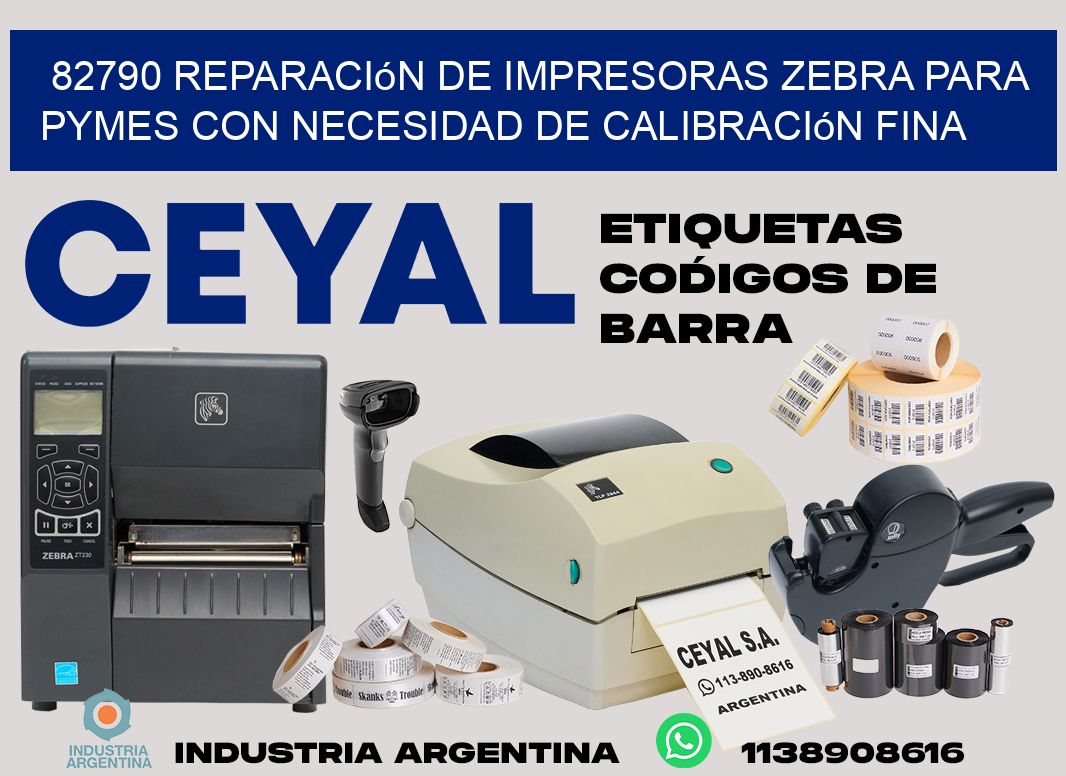 82790 reparación de impresoras zebra para pymes con necesidad de calibración fina