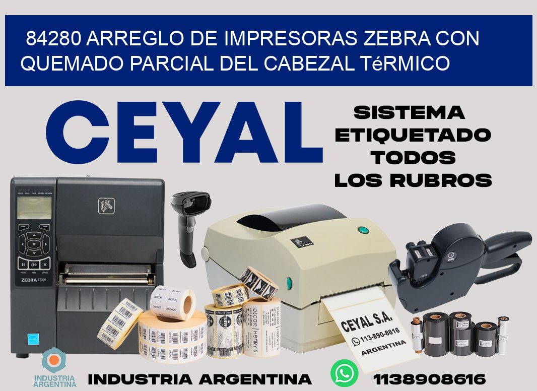 84280 arreglo de impresoras zebra con quemado parcial del cabezal térmico