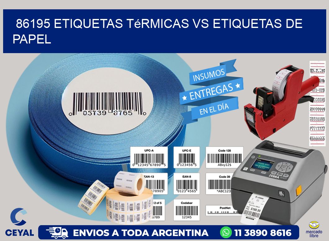 86195 etiquetas térmicas vs etiquetas de papel