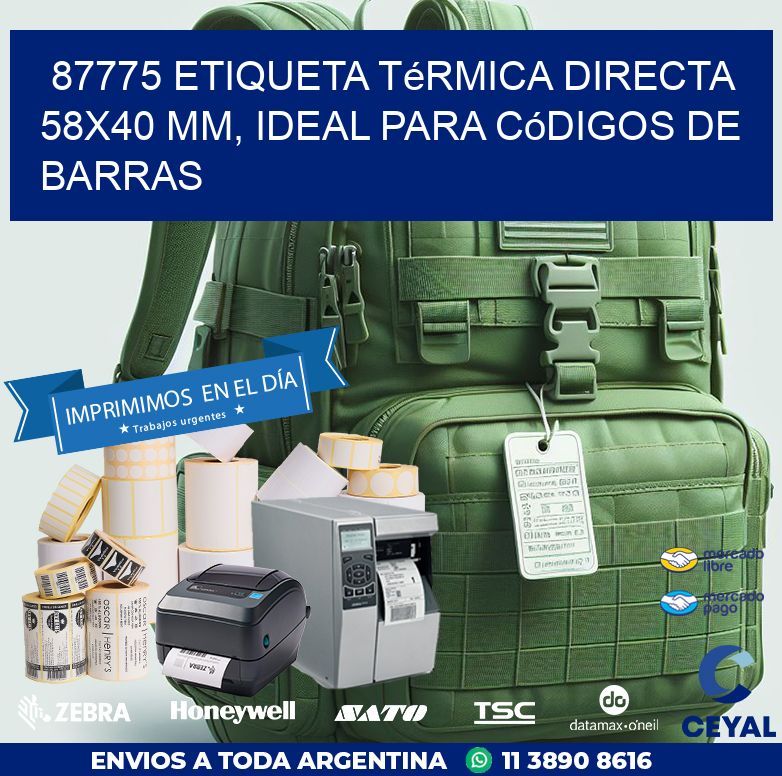87775 Etiqueta Térmica Directa 58x40 mm, ideal para códigos de barras