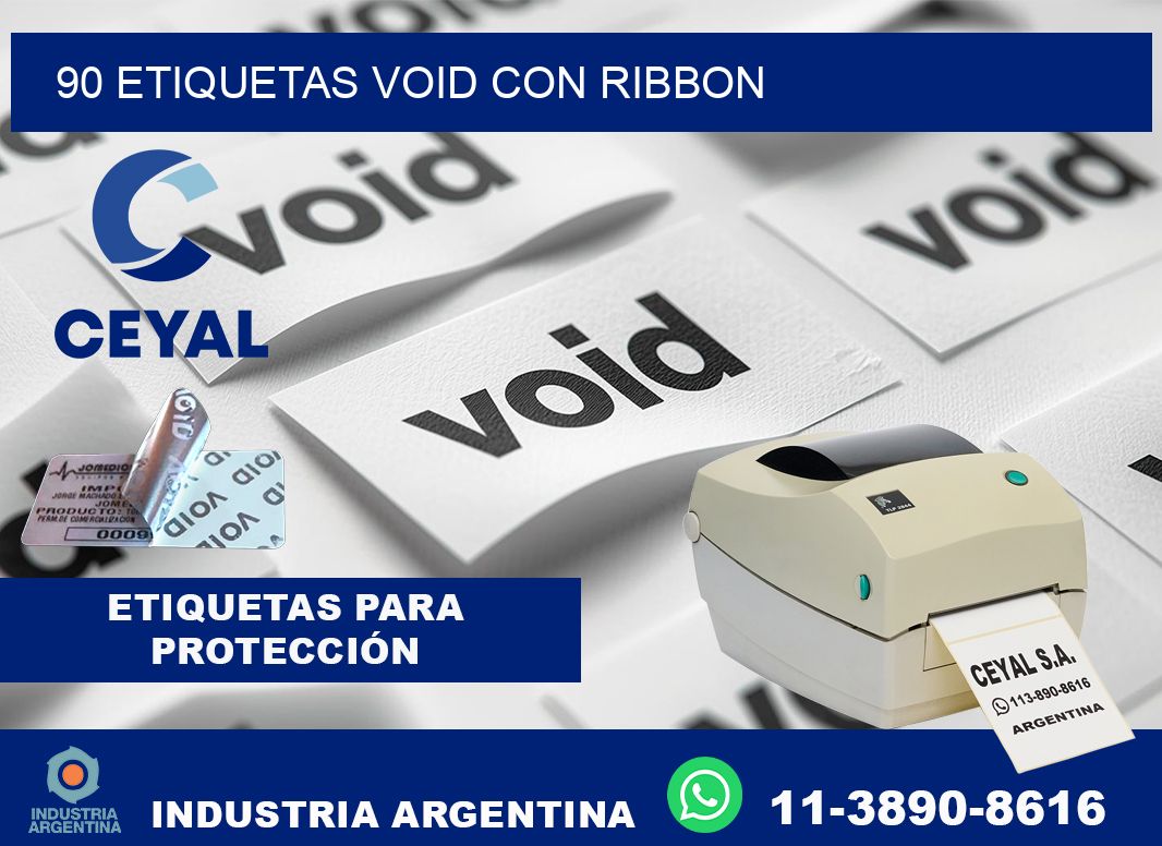 90 etiquetas void con ribbon