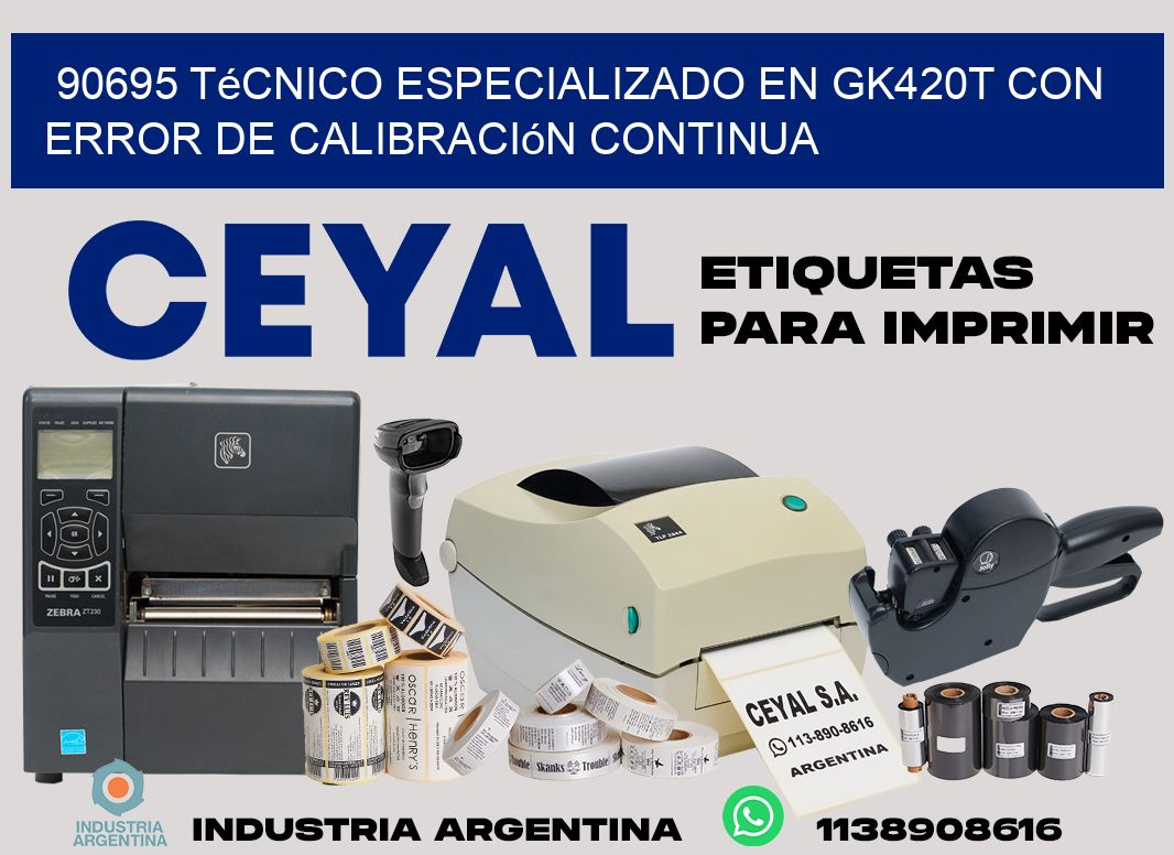 90695 técnico especializado en gk420t con error de calibración continua