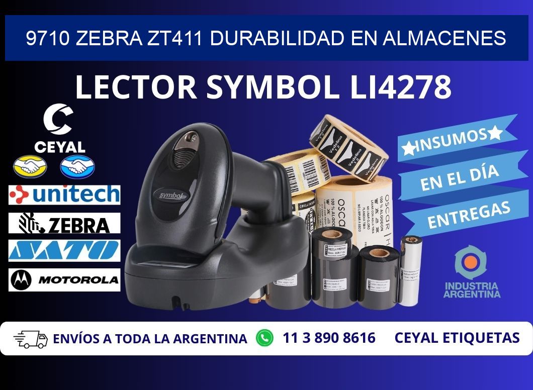 9710 Zebra ZT411 durabilidad en almacenes