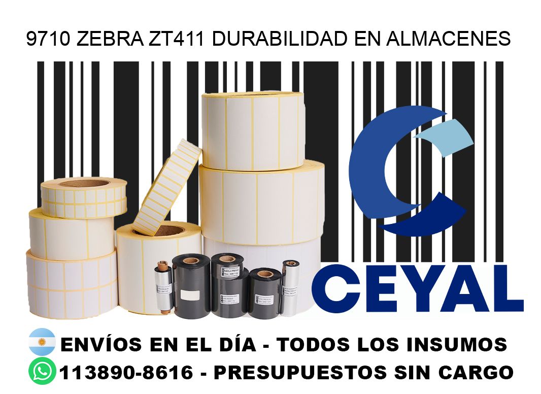 9710 Zebra ZT411 durabilidad en almacenes