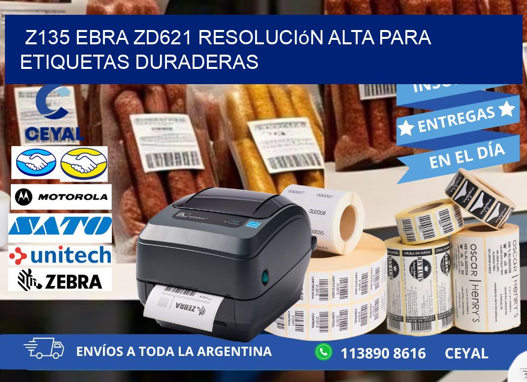 Z135 ebra ZD621 resolución alta para etiquetas duraderas