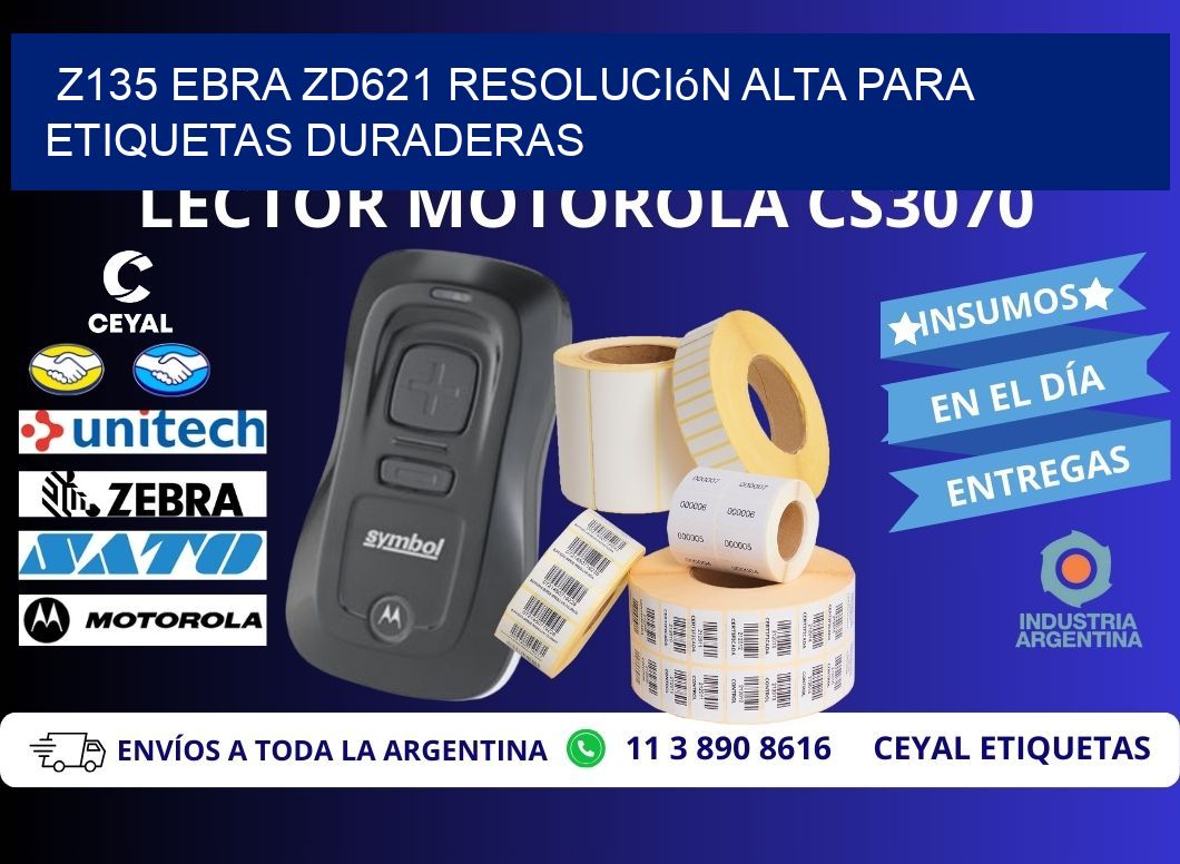 Z135 ebra ZD621 resolución alta para etiquetas duraderas