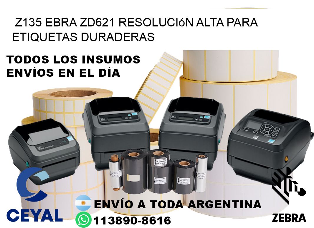 Z135 ebra ZD621 resolución alta para etiquetas duraderas