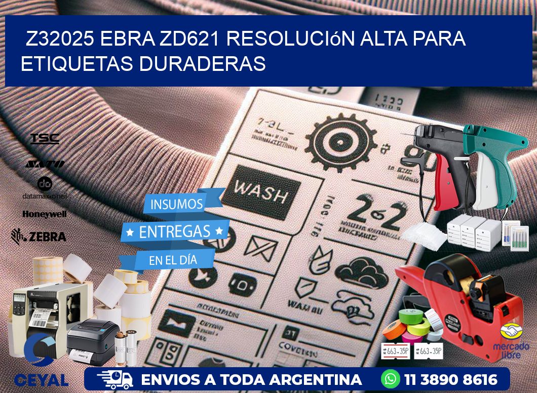 Z32025 ebra ZD621 resolución alta para etiquetas duraderas