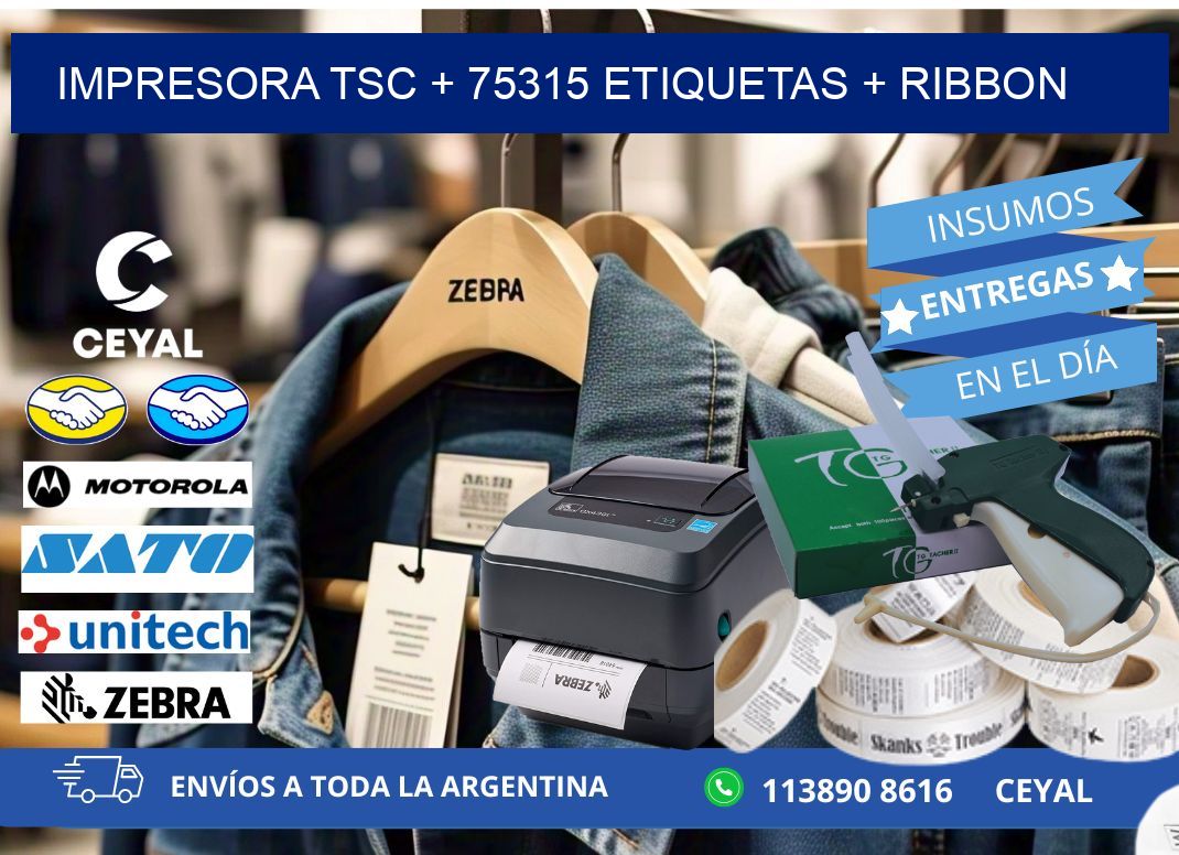 impresora TSC + 75315 etiquetas + ribbon