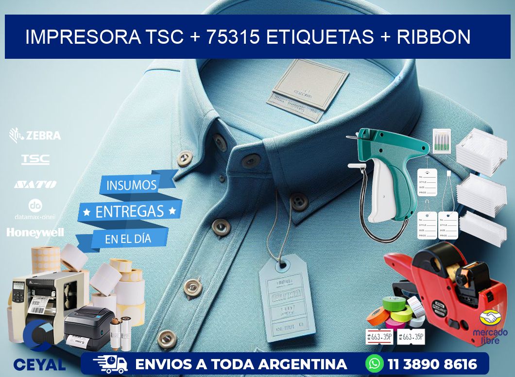 impresora TSC + 75315 etiquetas + ribbon