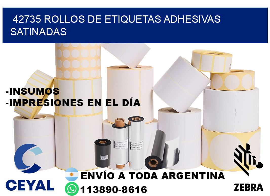 42735 rollos de etiquetas adhesivas satinadas