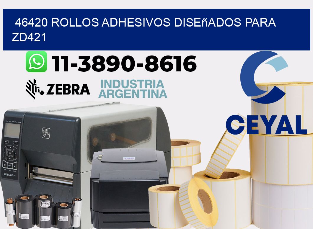 46420 rollos adhesivos diseñados para zd421