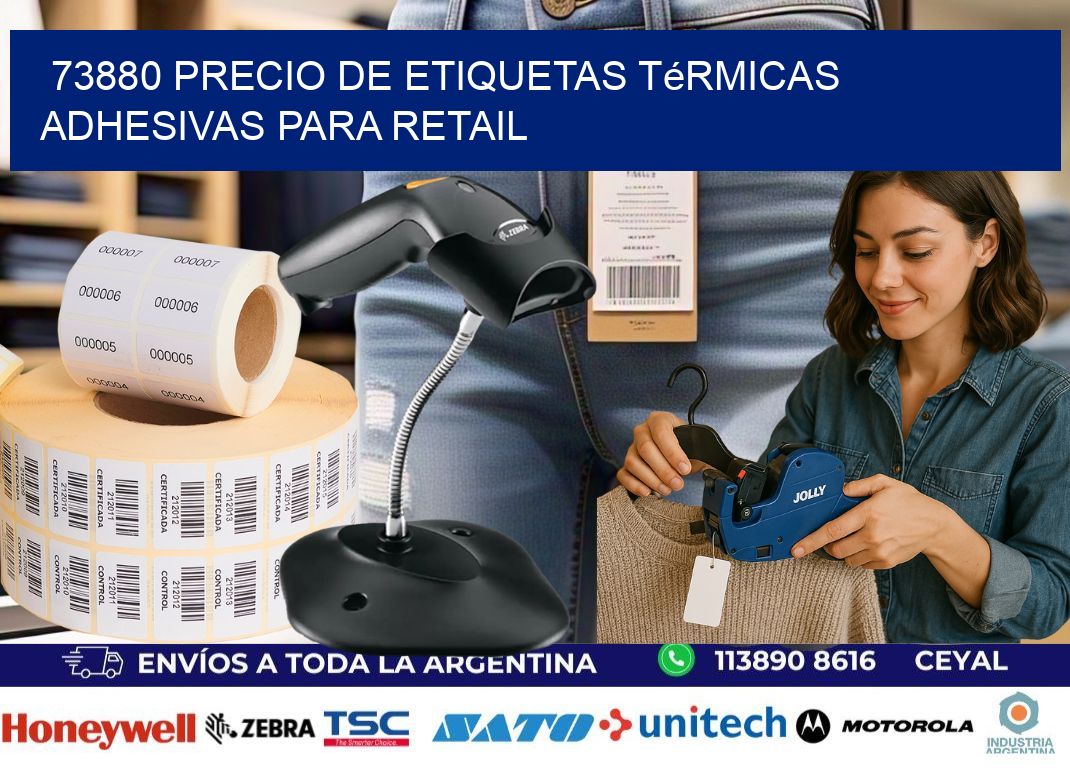 73880 precio de etiquetas térmicas adhesivas para retail