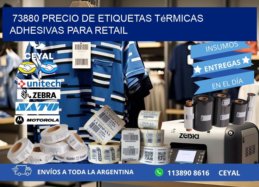 73880 precio de etiquetas térmicas adhesivas para retail