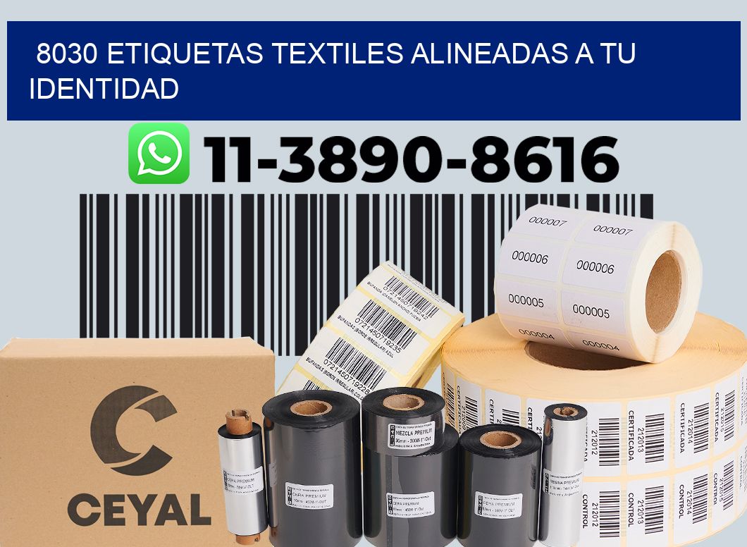 8030 Etiquetas textiles alineadas a tu identidad