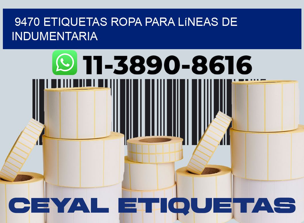 9470 Etiquetas ropa para líneas de indumentaria