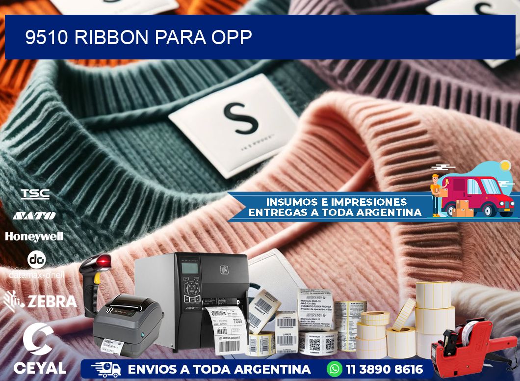 9510 ribbon para opp