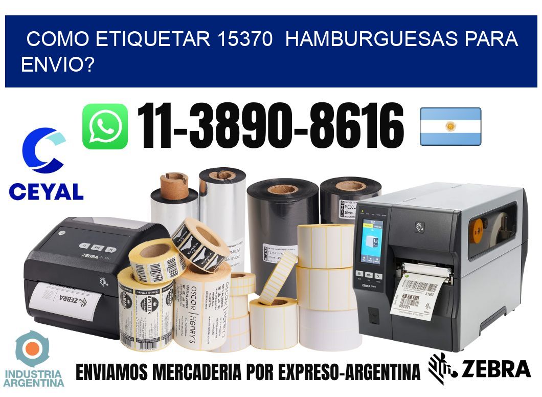 como etiquetar 15370 hamburguesas para envio?