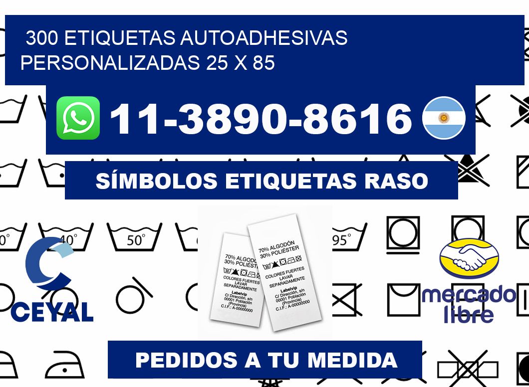 300 Etiquetas autoadhesivas personalizadas 25 x 85